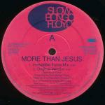 SLOW BONGO FLOYD - More Than Jesus - 12 inch 45 rpm
