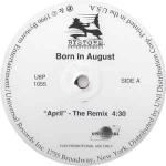 BORN IN AUGUST - April (The Remix) - 12 inch 45 rpm