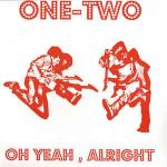 One-Two - Oh Yeah, Alright / Heady Melody - Fine. - UK House