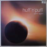 HUFF 'N' PUFF - Born Again - 12 inch 45 rpm
