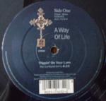 A WAY OF LIFE - Trippin' On Your Love (Sunburst Remixes) - 12 inch 45 rpm