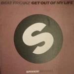 BEATFREAKZ - Get Out Of My Life - 12 inch 45 rpm