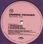 DEBBIE PENDER - Movin' On (Paramour / Mt Rushmore Mixes) - 12 inch 45 rpm