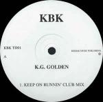 KG GOLDEN - Keep On Runnin' - Disque Maxi 45T