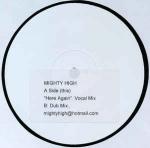 MIGHTY HIGH - Here Again - 12 inch 45 rpm
