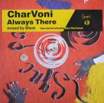 CHARVONI - Always There - 12 inch 45 rpm