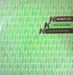 KOMPLEX & TOM WILSON - Leave You Wanting More - Disque Maxi 45T