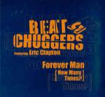 BEATCHUGGERS & ERIC CLAPTON - Forever Man (How Many Times?) - Disque Maxi 45T
