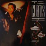 T.C. CURTIS - Let's Make Love - 12 inch 45 rpm