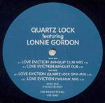 QUARTZLOCK & LONNIE GORDON - Love Eviction - 12 inch 45 rpm