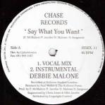 DEBBIE MALONE - Say What You Want - 12 inch 45 rpm