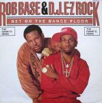 ROB BASE & DJ E-Z ROCK - Get On The Dance Floor (The Danny D. Remix) - 12 inch 45 rpm