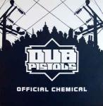 DUB PISTOLS - Official Chemical - Disque Maxi 45T