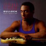 HIRAM BULLOCK - Give It What U Got - Disque 33T