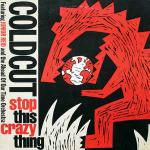 COLDCUT & JUNIOR REID & AHEAD OF OUR TIME ORCHESTRA - Stop This Crazy Thing - Disque Maxi 45T