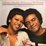 JOHNNY MATHIS & DENIECE WILLIAMS - That's What Friends Are For - Disque 33T