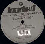 Wildchild Experience - Wildtrax Vol 3 Part 1