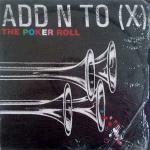 ADD N TO (X) - The Poker Roll - Disque Maxi 45T