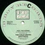 COLD CRUSH BROTHERS - Feel The Horns / We Can Do This - 12 inch 45 rpm
