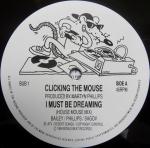 CLICKING THE MOUSE - I Must Be Dreaming - Disque Maxi 45T