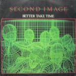 SECOND IMAGE - Better Take Time - Disque Maxi 45T