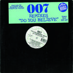 007 - Do You Belive Remixes (By Maurice Fulton & Basement Boys) - Disque Maxi 45T