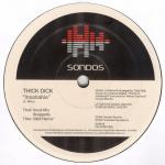THICK DICK - Insatiable - 12 inch 45 rpm
