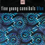 FINE YOUNG CANNIBALS - Blue - 12 inch 45 rpm