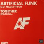 ARTIFICIAL FUNK & NELLIE ETTISON - Together (Roger Sanchez & Seamus Haji Remixes) - 12 inch 45 rpm