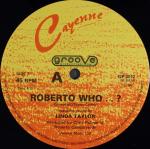 CAYENNE - Roberto Who..? - 12 inch 45 rpm