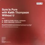 SURE IS PURE & KEITH THOMPSON - Without U - 12 inch 45 rpm