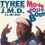TYREE COOPER & J.M.D. - Move Your Body (U.K. Only Mixes) - Disque Maxi 45T