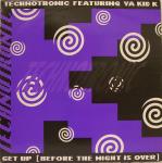 TECHNOTRONIC & YA KID K - Get Up (Before The Night Is Over) - 12 inch 45 rpm