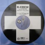 B-CREW & BARBARA TUCKER & ULTRA NATÉ & DAJAÉ & MONÉ - Partay Feeling - 12 inch 45 rpm