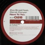 ZOO BRAZIL & DEREK CONYER - Next To You - 12 inch 45 rpm