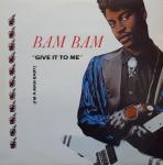 BAM BAM - Give It To Me - Disque Maxi 45T
