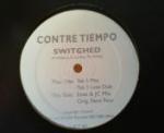 CONTRE TIEMPO & KELE LE ROC - Switched - 12 inch 45 rpm