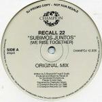 RECALL 22 - Subimos Juntos (We Rise Together) - Disque Maxi 45T