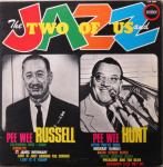 PEE WEE RUSSELL & PEE WEE HUNT - The Two Of Us And Jazz - LP