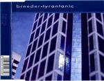 BREEDER - Tyrantanic - CD single