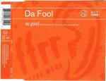 DA FOOL - No Good - CD single