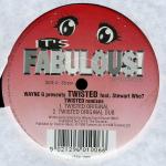 WAYNE G, TWISTED & STEWART WHO? - Twisted (Remixes) - Disque Maxi 45T