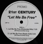 21ST CENTURY - Let Me Be Free - Disque Maxi 45T
