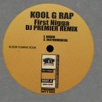 KOOL G RAP - First Nigga (DJ Premier Remix) - Disque Maxi 45T