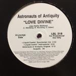 ASTRONAUTS OF ANTIQUITY - Love Divine - 12 inch 45 rpm