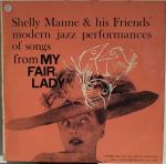 SHELLY MANNE & HIS FRIENDS - Modern Jazz Performances Of Songs From My Fair Lady Vol. 2 - Disque 33T