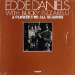 EDDIE DANIELS & BUCKY PIZZARELLI - A Flower For All Seasons - Disque 33T
