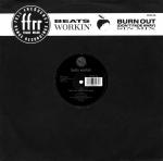 BEATS WORKIN - Burn Out (Don't Fade Away) - Sin Mix - 12 inch 45 rpm