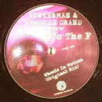 FUNKERMAN, FEDDE LE GRAND & F TO THE F - Wheels In Motion - Disque Maxi 45T