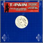 T-PAIN - I'm N Luv (Wit A Stripper) - 12 inch 45 rpm